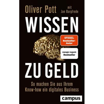 Wissen zu Geld, Gebundene Ausgabe von Oliver Pott, Campus, 978-3-593-51268-6