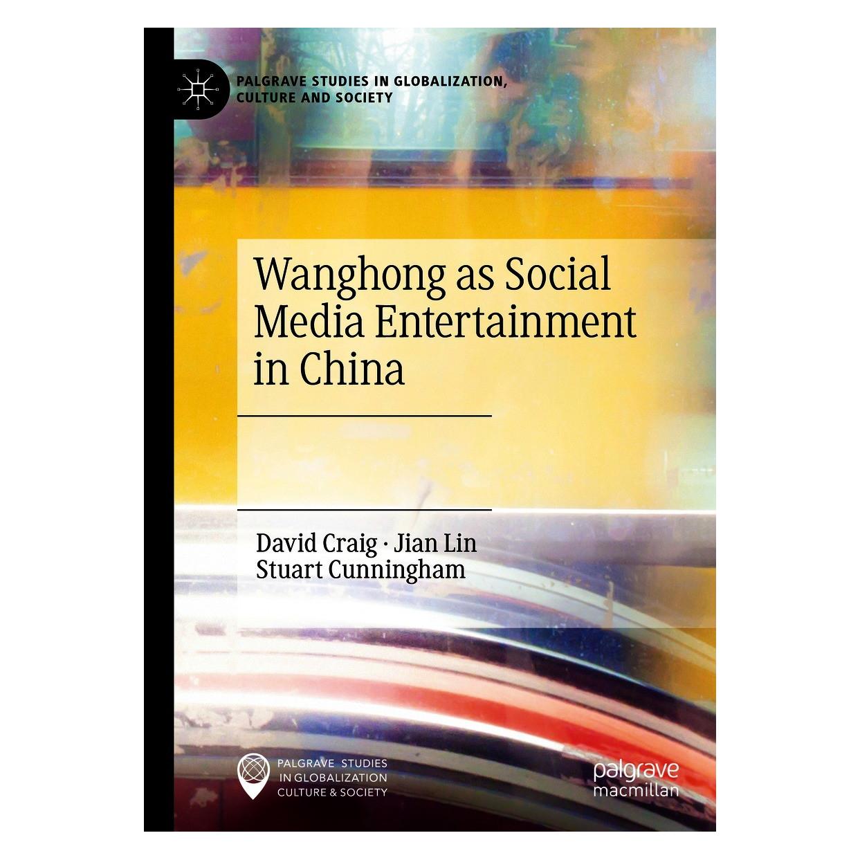 Springer Wanghong as Social Media Entertainment in China (9783030653750)