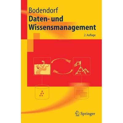 Daten- und Wissensmanagement, Taschenbuch von Freimut Bodendorf, Springer Berlin, 978-3-540-28743-8