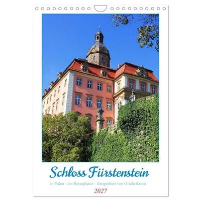 Schloss Fürstenstein in Polen - ein Reiseplaner (Wandkalender 2027 DIN A4 hoch), CALVENDO Monatskalender