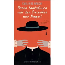 Baron Santafusca und der Priester aus Neapel, Belletristik von Emilio De Marchi