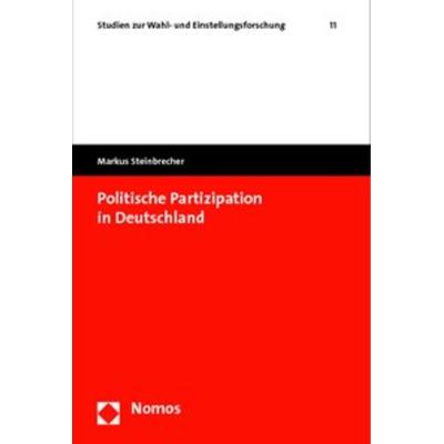 Politische Partizipation in Deutschland, Taschenbuch von Markus Steinbrecher, Nomos, 978-3-8329-3928-1