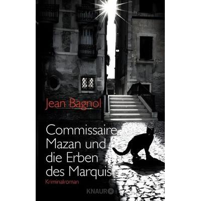 Commissaire Mazan und die Erben des Marquis, Taschenbuch von Jean Bagnol, Droemer Knaur