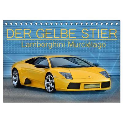 DER GELBE STIER - Lamborghini Murciélago (Tischkalender 2025 DIN A5 quer), CALVENDO Monatskalender