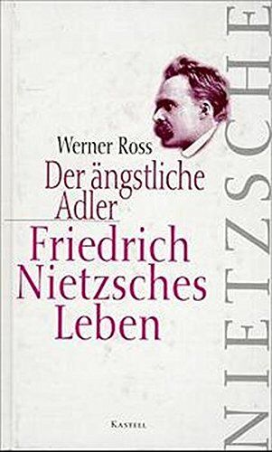 Werner Ross - Der ängstliche Adler. Friedrich Nietzsches Leben - Preis vom 10.10.2026 11:48:34 h