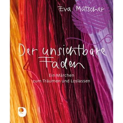 Der unsichtbare Faden, Taschenbuch von Eva Mutscher, Verlag am Eschbach, 978-3-86917-780-9