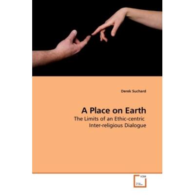 Suchard, D: A Place on Earth, Taschenbuch von Derek Suchard, VDM, 978-3-639-16991-1