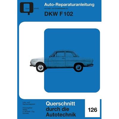 DKW F 102, Taschenbuch von , Bucheli, 978-3-7168-2210-4