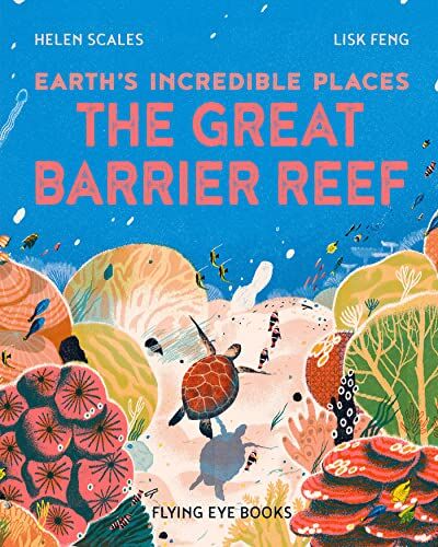 Helen Scales - The Great Barrier Reef: Earth's Incredible Places - Preis vom 30.09.2026 09:01:18 h
