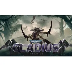Warhammer 40,000: Gladius - Tyranids