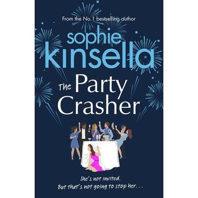 Kinsella, S: Party Crasher, Taschenbuch von Sophie Kinsella, Transworld Publ. Ltd UK