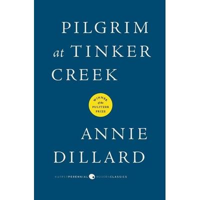 Pilgrim at Tinker Creek, Taschenbuch von Annie Dillard, Harper Collins (US), 978-0-06-123332-6
