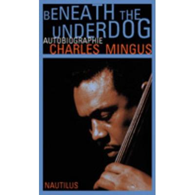 Beneath the Underdog -