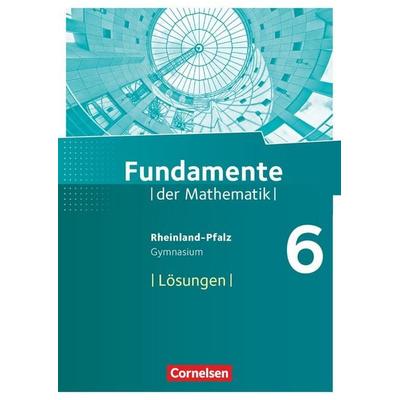 Fundamente der Mathematik - Rheinland-Pfalz - 6. Schuljahr, Taschenbuch von , Cornelsen Verlag, 978-3-06-009572-8