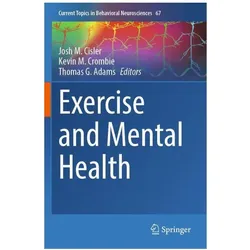 Exercise and Mental Health, Fachbücher von Josh M. Cisler, Thomas G. Adams, Kevin M. Crombie
