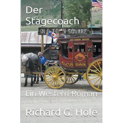 Der Stagecoach, Taschenbuch von Richard G. Hole, J.R. DiDomenico