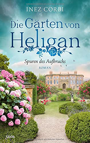 Inez Corbi - Die Gärten von Heligan - Spuren des Aufbruchs: Roman (Die verlorenen Gärten, Band 1) - Preis vom 11.10.2026 03:10:56 h