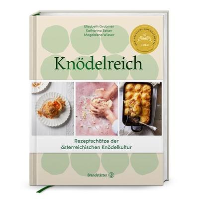 Knödelreich, Gebundene Ausgabe von Elisabeth Grabmer,Katharina Seiser,Magdalena Wieser, Brandstätter Verlag, 978-3-7106-0743-1