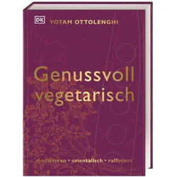 Genussvoll vegetarisch, Ratgeber von Yotam Ottolenghi