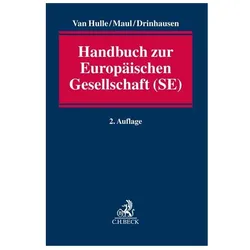 Handbuch zur Europäischen Gesellschaft (SE), Fachbücher von Florian Drinhausen, Silja Maul, Karel Van Hulle