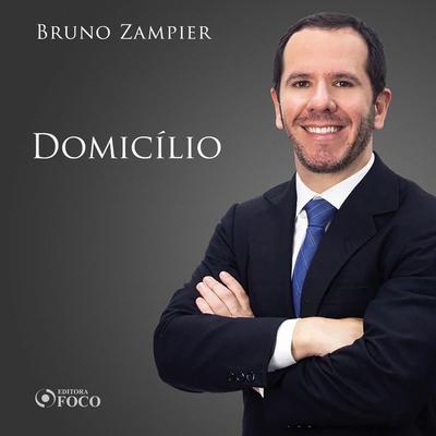 Direito Civil - Parte geral - Domicílio - Bruno Zampier, Audio, 9786561203456