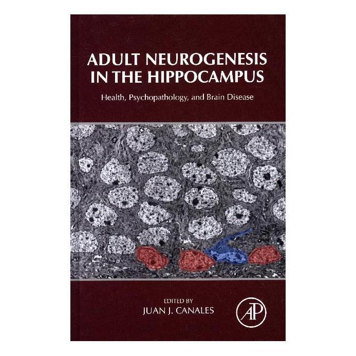 Academic Press Adult Neurogenesis in the Hippocampus (Englisch, Hardcover, Juan J. Canales) (41257131)