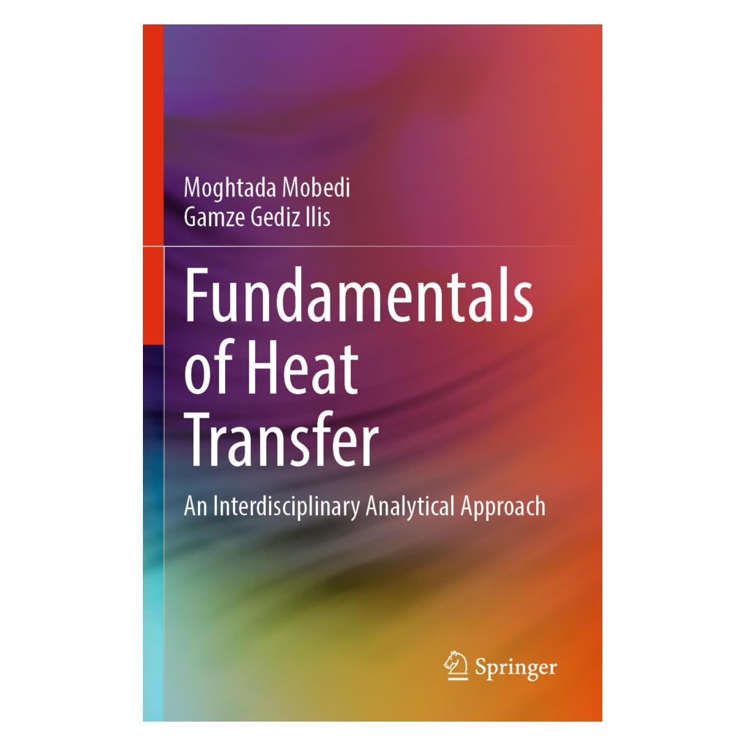 Springer Fundamentals of Heat Transfer (Englisch, Softcover, Gamze Gediz Ilis, Moghtada Mobedi) (57092079)
