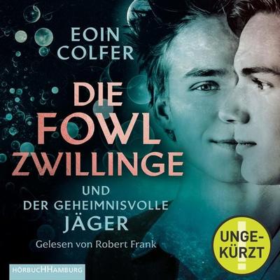 Die Fowl-Zwillinge und der geheimnisvolle Jäger (Die Fowl-Zwillinge 1) - Eoin Colfer, Audio, 9783844922332