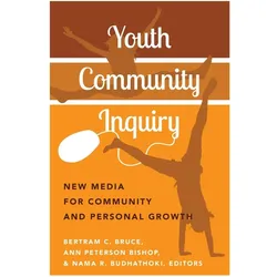Youth Community Inquiry, Fachbücher von Ann Peterson Bishop, Bertram Bruce, Nama R. Budhathoki, Bertram, R Budhathoki, Nama/Bruce