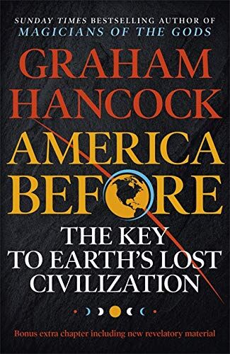 Coronet America Before: The Key to Earth's Lost Civilization by Graham Hancock - Paperback - As Seen on Netflix Ancient Apocalypse - Adult Non Fiction