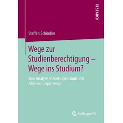 Wege zur Studienberechtigung Wege ins Studium?, Fachbücher von Steffen Schindler
