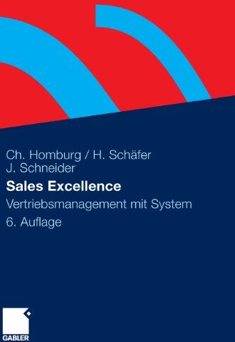 Christian Homburg - Sales Excellence: Vertriebsmanagement mit System - Preis vom 30.09.2026 22:30:23 h