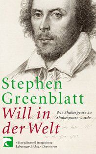 Stephen Greenblatt - Will in der Welt: Wie Shakespeare zu Shakespeare wurde - Preis vom 11.10.2026 03:10:56 h