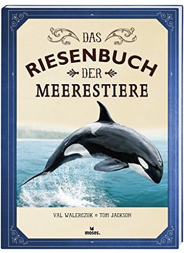 Tom Jackson - Das Riesenbuch der Meerestiere Wissen, lesen, staunen Für Tier Fans ab 6 Jahren - Preis vom 10.10.2026 11:48:34 h