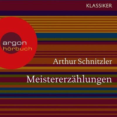 Meistererzählungen - Arthur Schnitzler, Audio, 9783732403837