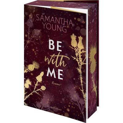 Be with Me, Taschenbuch von Samantha Young, HarperCollins Taschenbuch, 978-3-365-00677-1