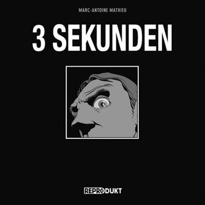 3 Sekunden, Taschenbuch von Marc-Antoine Mathieu, Reprodukt, 978-3-943143-06-5
