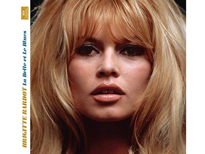 Brigitte Bardot - La Belle Et Le Blues