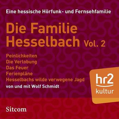Familie Hesselbach Vol. 2 - Wolf Schmidt, Audio, 9783956158230