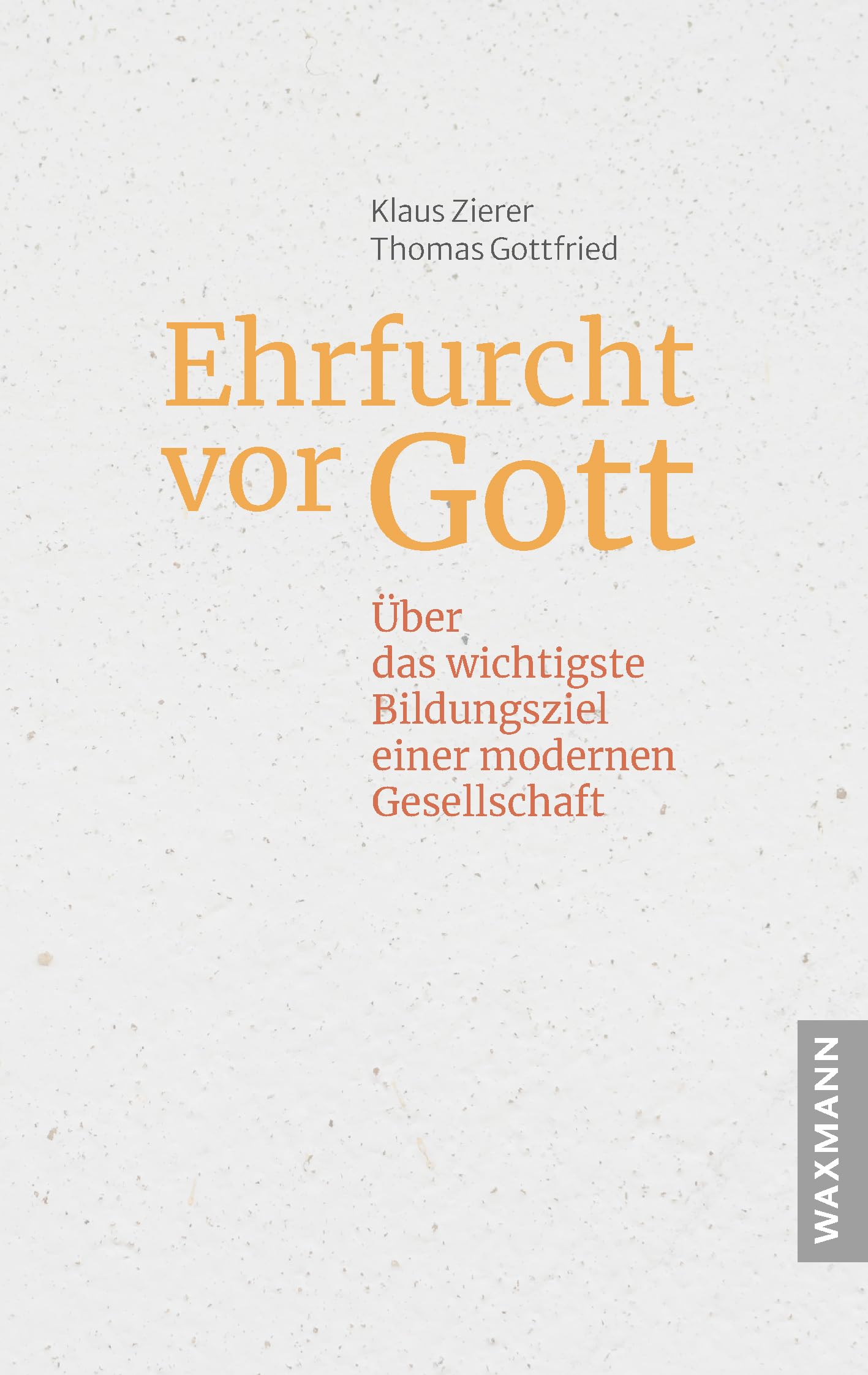 Klaus Zierer - Ehrfurcht vor Gott. Über das wichtigste Bildungsziel einer modernen Gesellschaft - Preis vom 09.10.2026 07:28:09 h