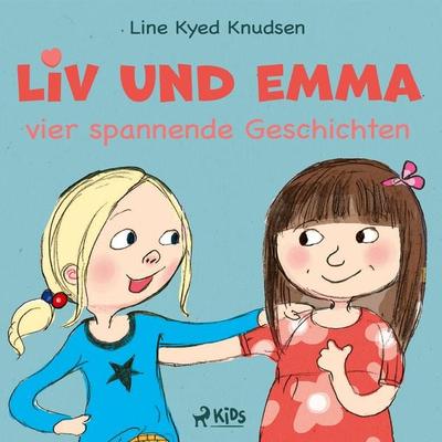 Liv und Emma – vier spannende Geschichten - Line Kyed Knudsen, Audio, 9788728503454
