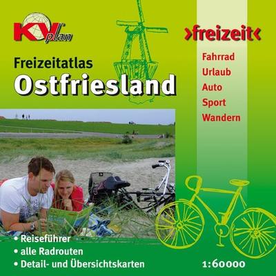 Ostfriesland Freizeitatlas, Gebundene Ausgabe von Sascha René Tacken, Kommunalverlag Tacken, 978-3-89641-653-7
