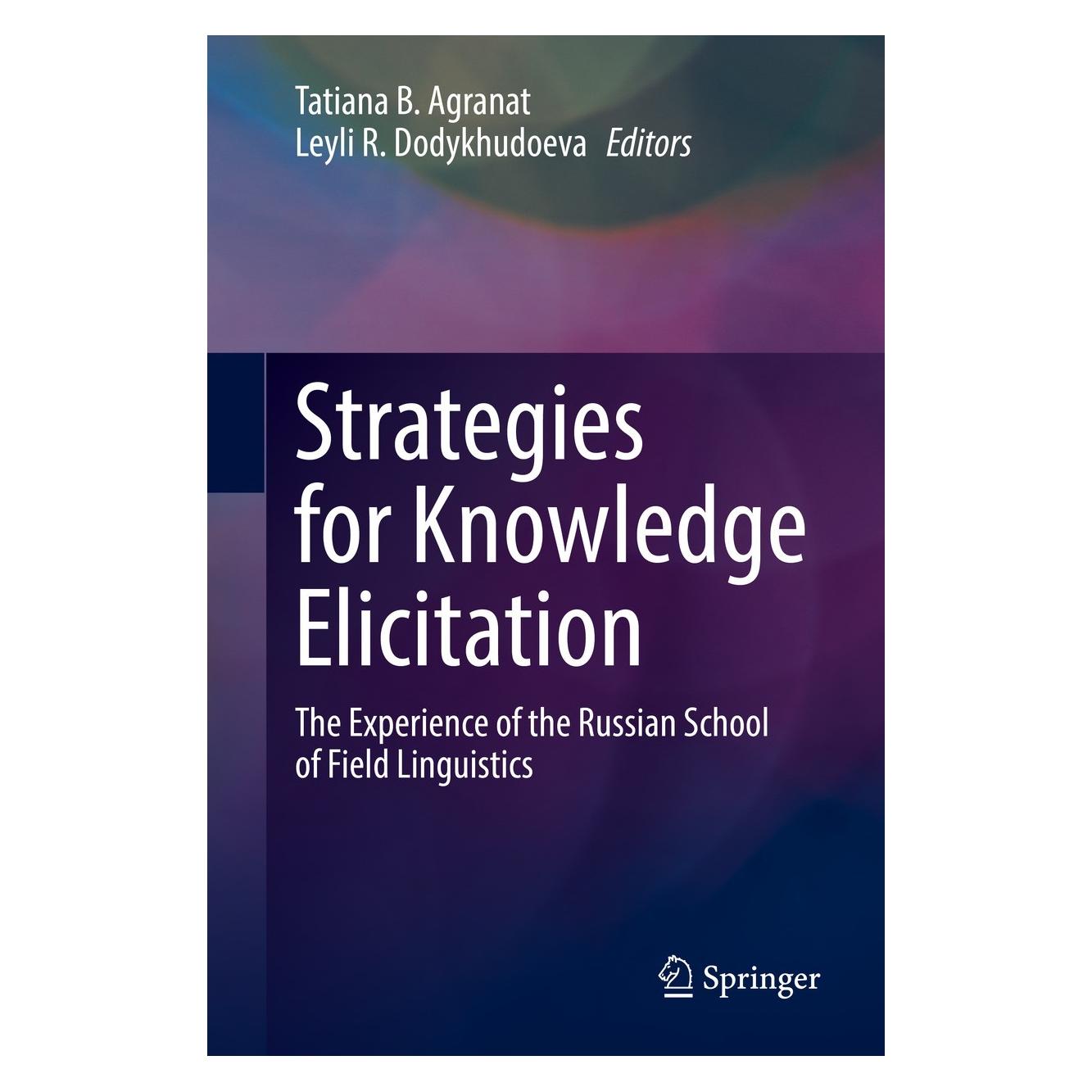 Springer Strategies for Knowledge Elicitation (Englisch, Hardcover, Leyli R. Dodykhudoeva, Tatiana B. Agranat) (9783030793401)
