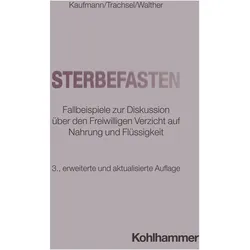 Sterbefasten, Fachbücher von Manuel Trachsel, Christian Walther, Peter Kaufmann