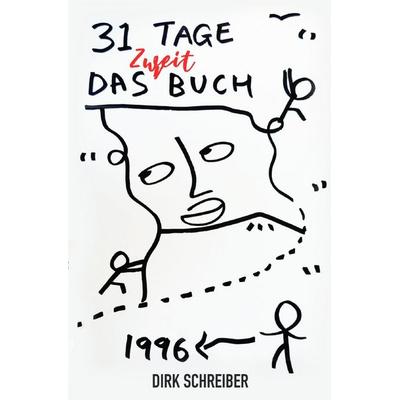 31 Tage. Das Zweitbuch!, Taschenbuch von Dirk Schreiber, Epubli