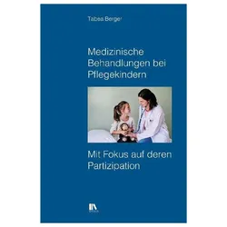 Medizinische Behandlungen bei Pflegekindern, Fachbücher von Tabea Berger