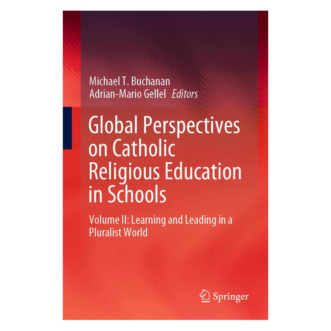 Springer Global Perspectives on Catholic Religious Education in Schools (Englisch, Hardcover, Adrian-Mario Gellel, Michael T Buchanan) (71873469)