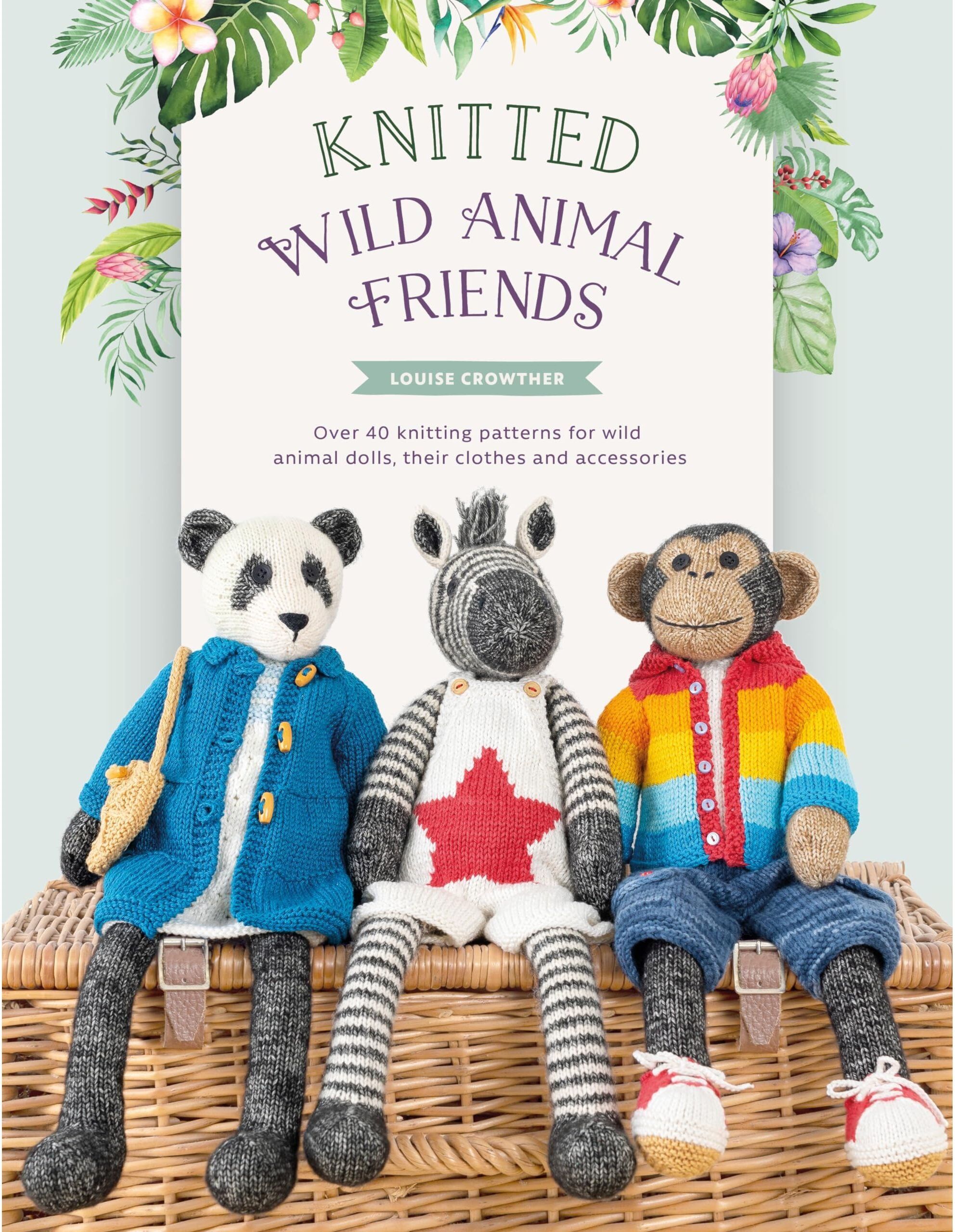David and Charles Knitted Wild Animal Friends: Over 40 knitting patterns for wild animal dolls, their clothes and accessories: 2 (Knitted Animal Friends)