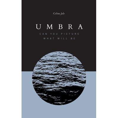Umbra, Taschenbuch von Celina Jale, Tredition, 978-3-347-88320-8