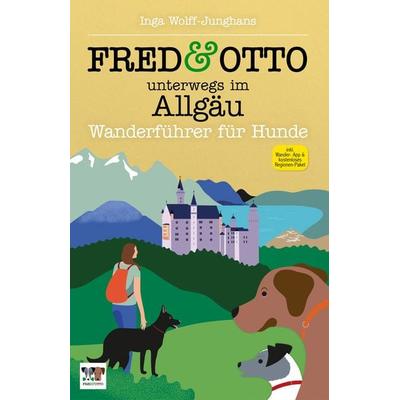 FRED & OTTO unterwegs im Allgäu, Taschenbuch von Inga Wolff-Junghans, Fred & Otto, 978-3-95693-060-7